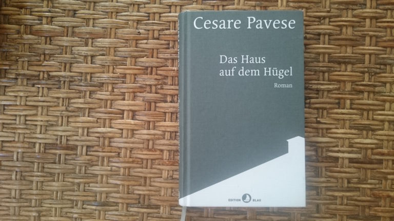 Vom Schwinden der Nestwärme Cesare Paveses "Das Haus auf